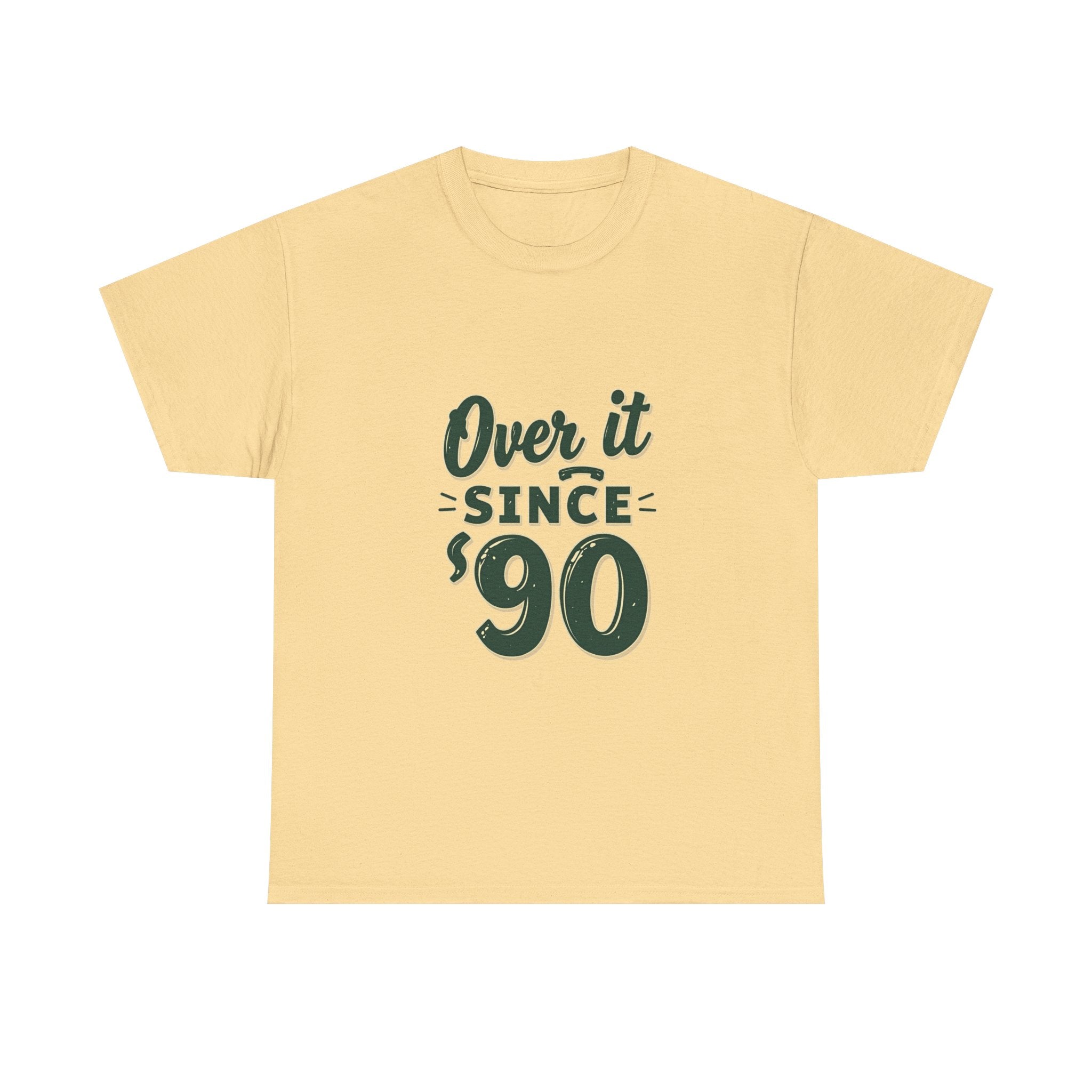 'Over It Since '90' Nostalgia Graphic T-Shirt