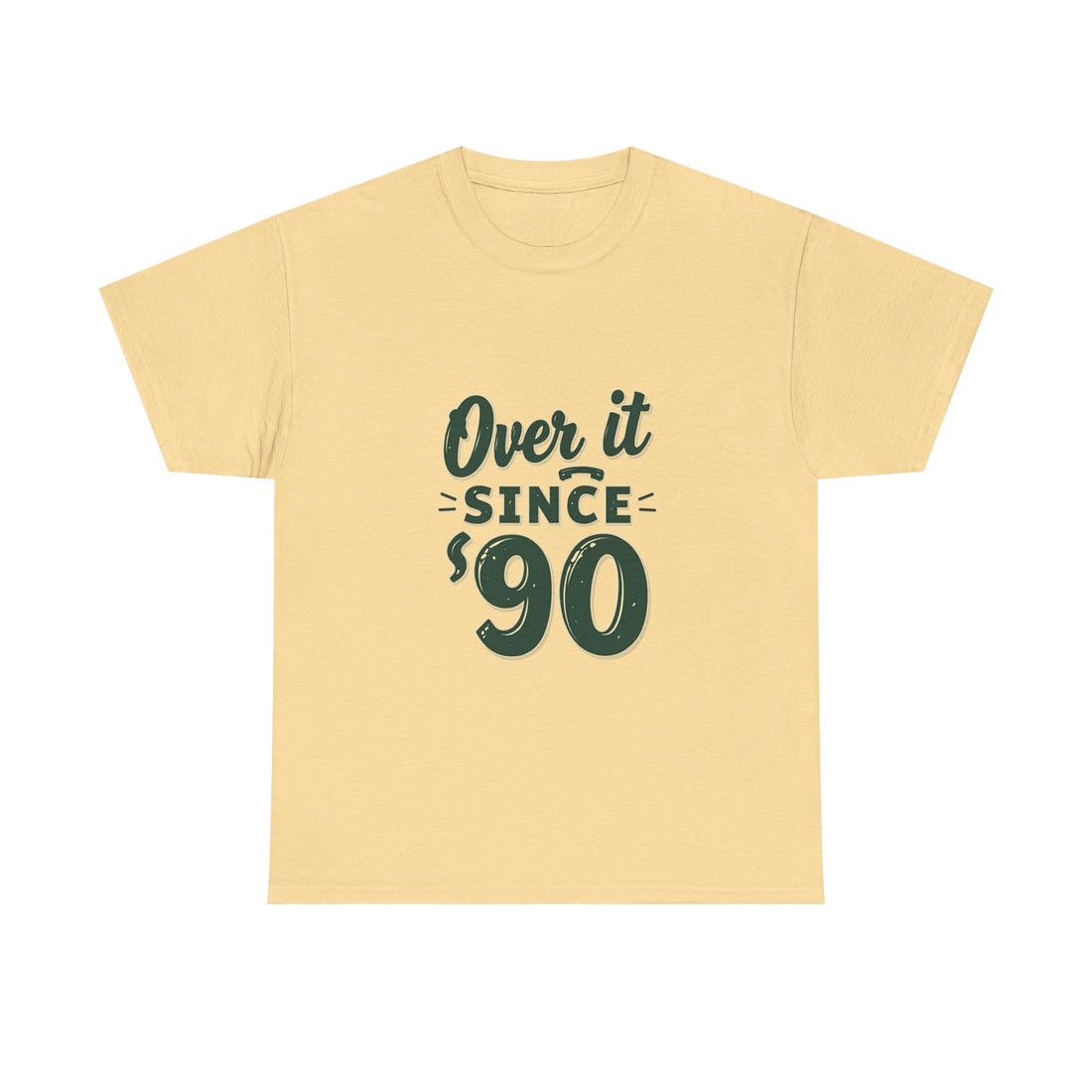 'Over It Since '90' Nostalgia Graphic T-Shirt