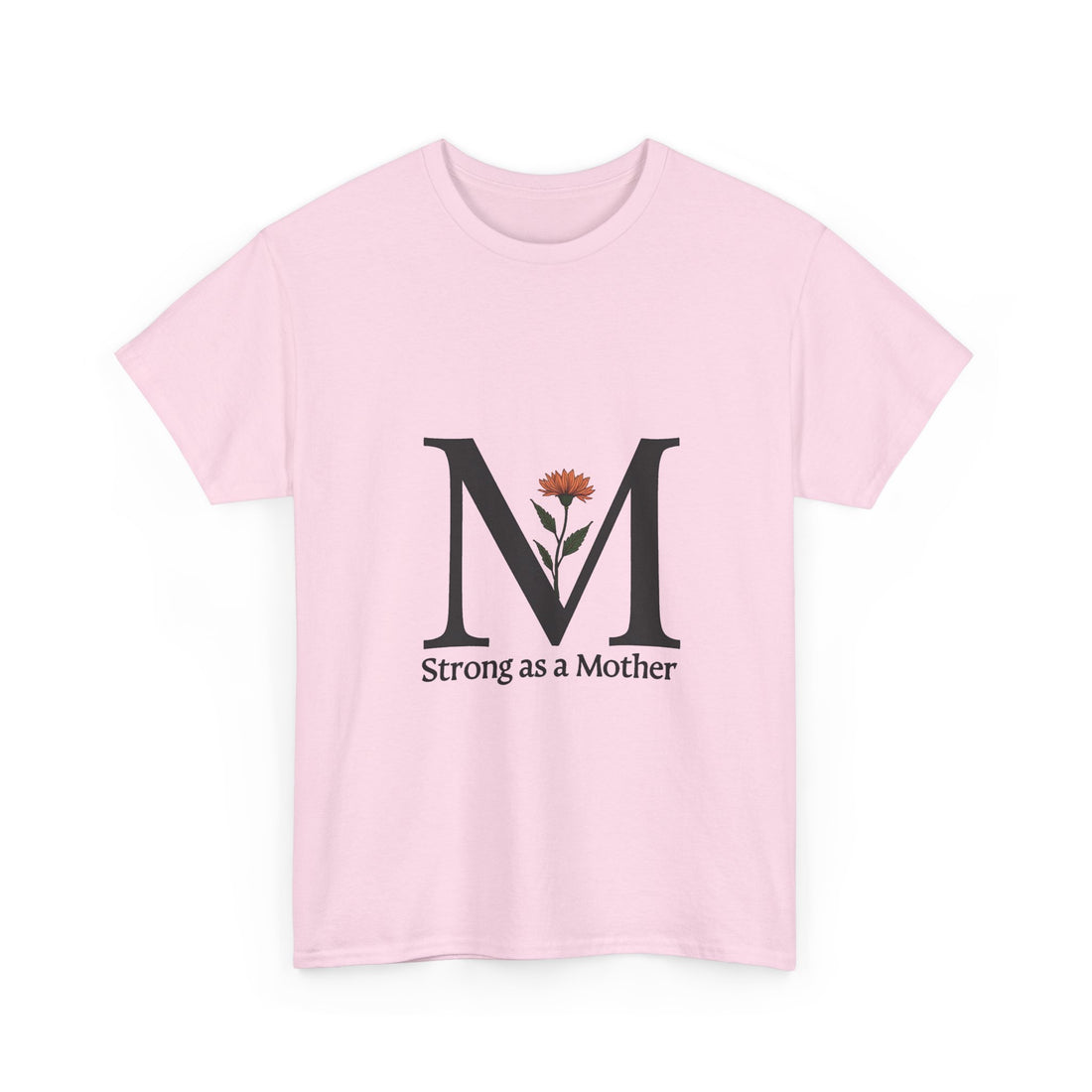 "Strong as a Mother" Floral M Shirt