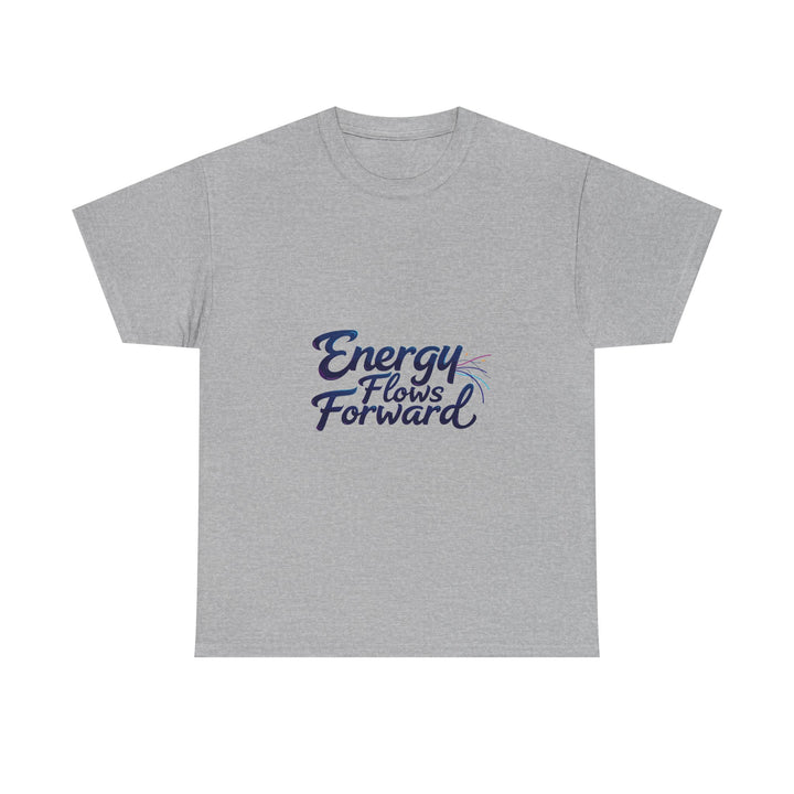 Energy Flows Forward T-Shirt
