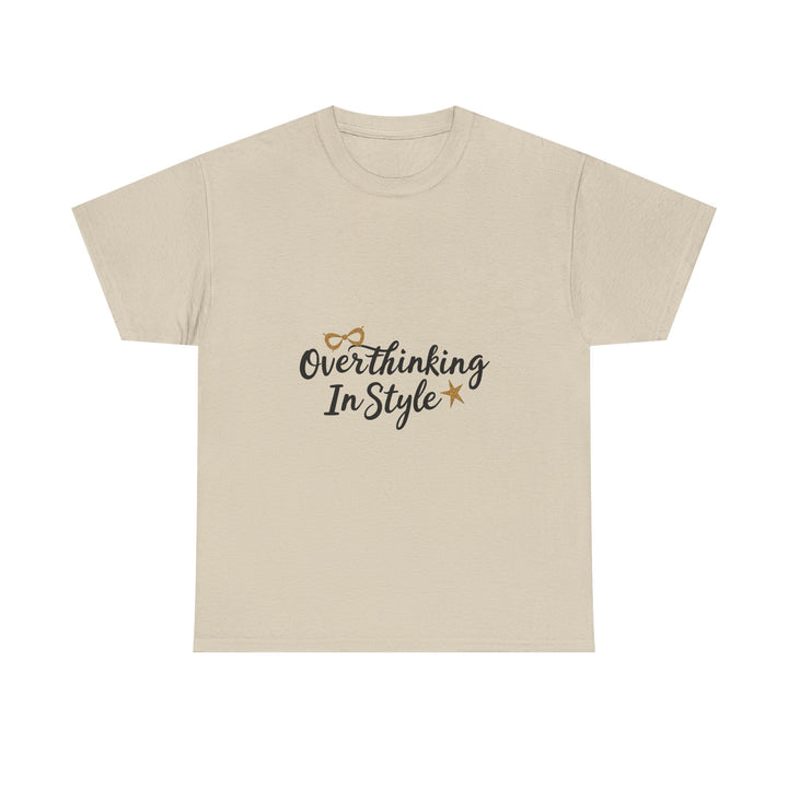 'Overthinking In Style' Funny Graphic Women’s Casual T-Shirt