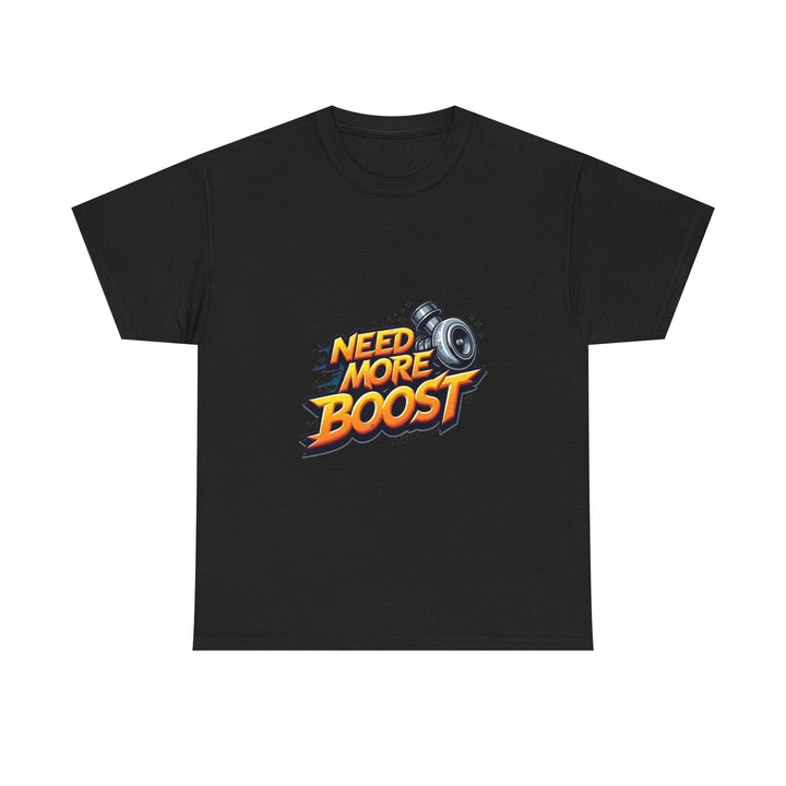 'Need More Boost' T-Shirt Turbocharger Racing Graphic T-Shirt