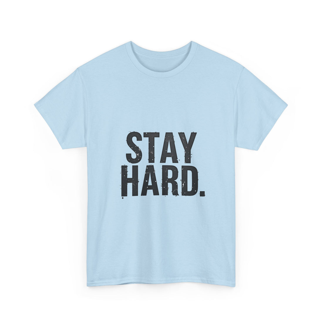 'Stay Hard' Motivational Fitness T‑Shirt