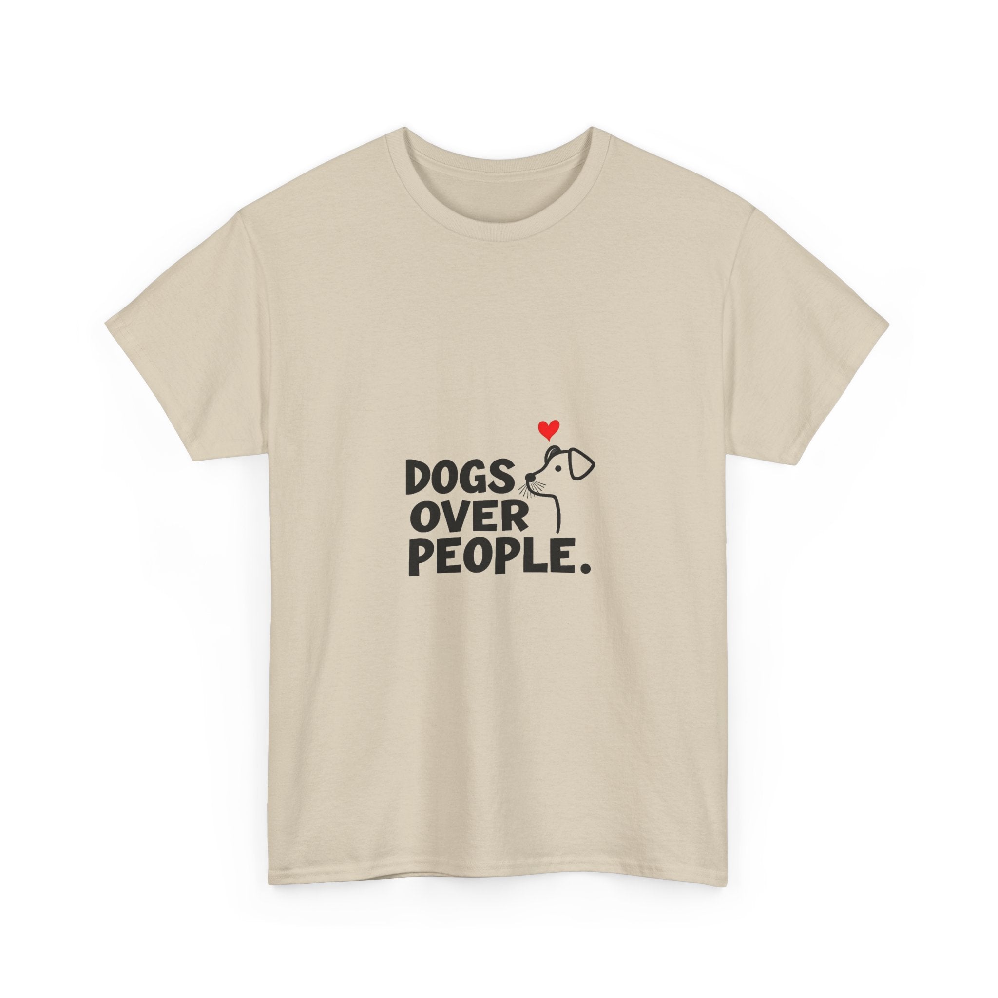 'Dogs Over People' Cute Dog Lover T-Shirt with Heart