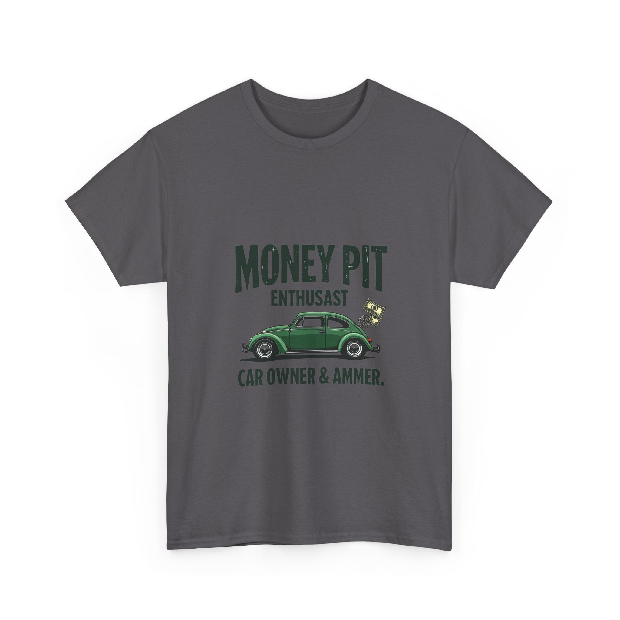 'Money Pit Enthusiast Car Ower & Ammer' Vintage Auto T-Shirt